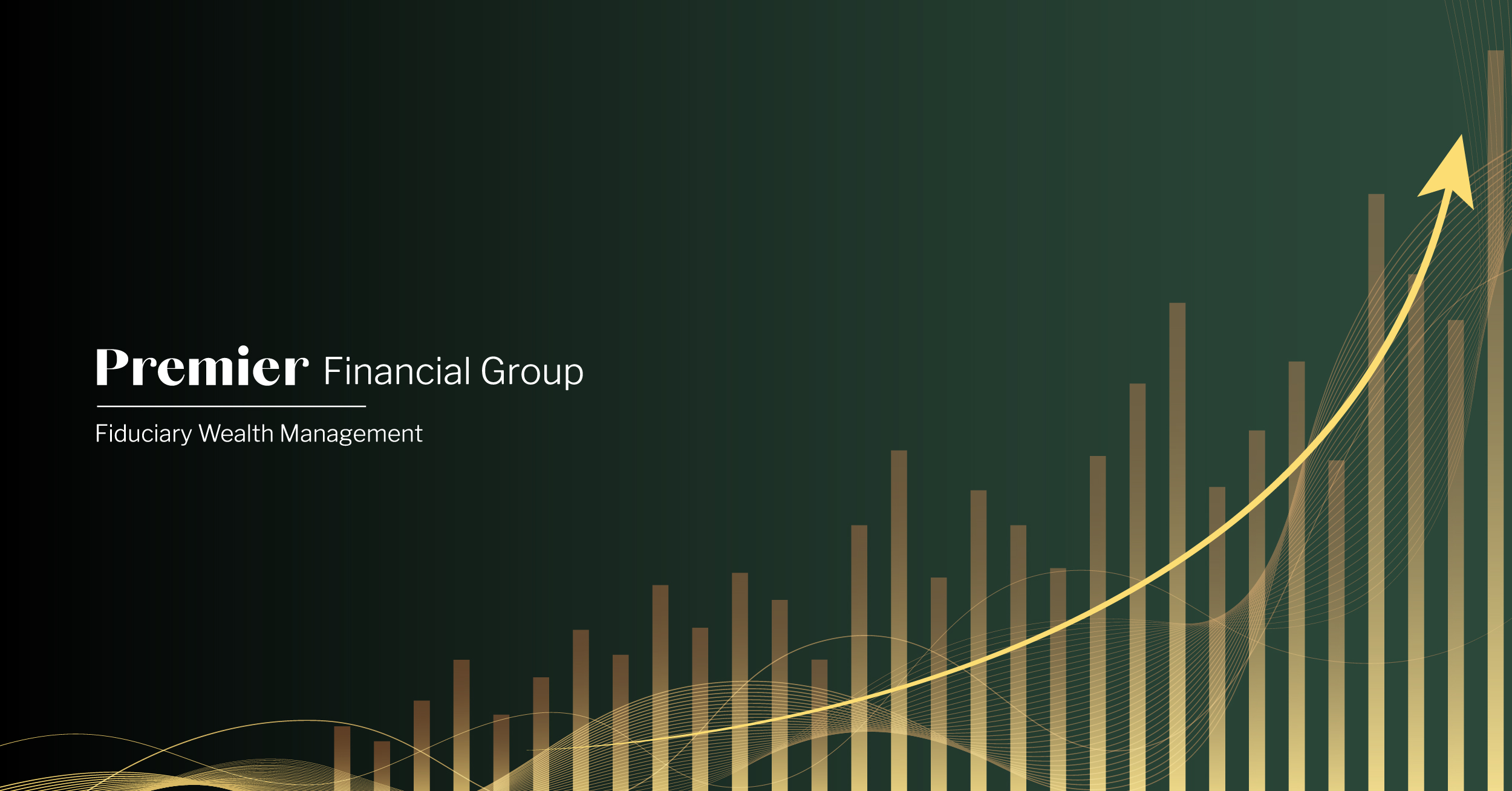 The image features a dark green background with a financial-themed design. “Premier Financial Group” is displayed in white text, with “Premier” in bold. Below, “Fiduciary Wealth Management” is written in smaller text. On the right side, there is a stylized gold bar chart with an upward-trending curved arrow, symbolizing financial growth and success. The design conveys professionalism and trust in wealth management.