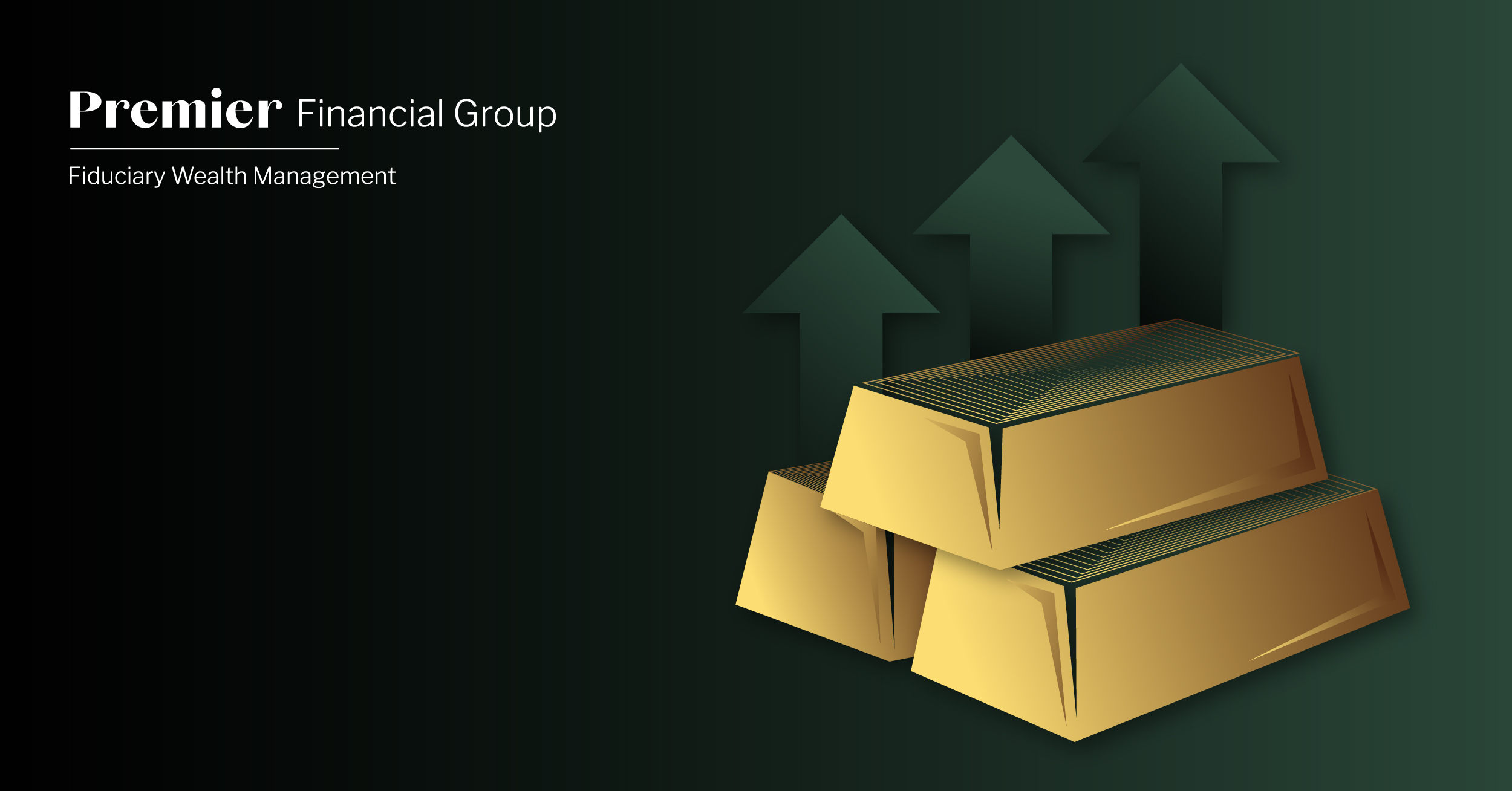 A pile of three metals in gold with upward arrows behind them. Green gradient background. White Premier Financial logo.